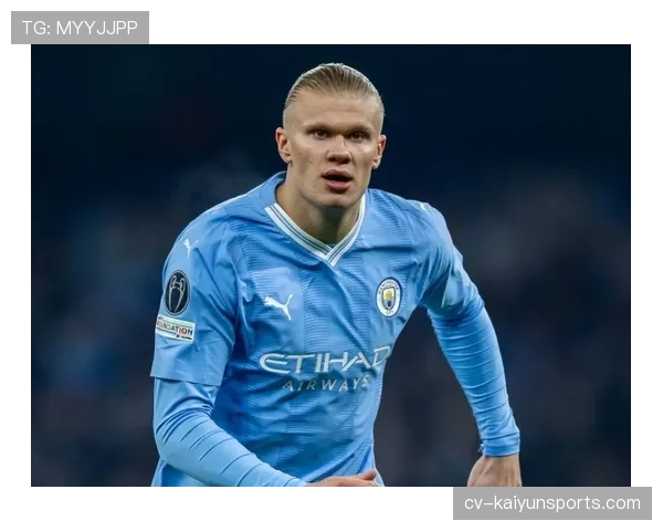 曼城vs拜仁半决赛首回合：哈兰德开场7分钟闪击破门